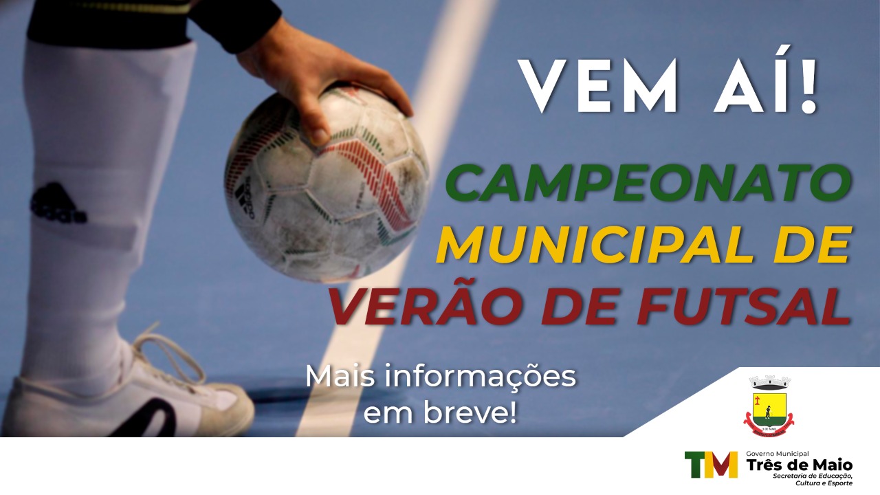 CAMPEONATO MUNICIPAL DE VERÃO DE FUTSAL OCORRE EM MARÇO